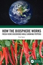 Cover: How the Biosphere Works - CRC Press
