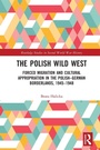Cover: The Polish Wild West - Routledge