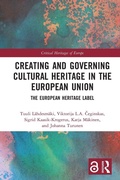 Cover: Creating and Governing Cultural Heritage in the European Union - Routledge