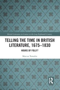 Cover: Telling the Time in British Literature, 1675-1830 - Routledge