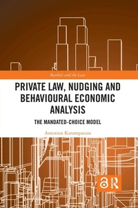 Abbildung von: Private Law, Nudging and Behavioural Economic Analysis - Routledge