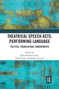 Cover: Theatrical Speech Acts: Performing Language - Routledge