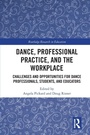 Cover: Dance, Professional Practice, and the Workplace - Routledge