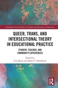 Cover: Queer, Trans, and Intersectional Theory in Educational Practice - Routledge