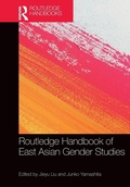 Cover: Routledge Handbook of East Asian Gender Studies - Routledge