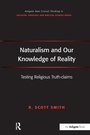 Cover: Naturalism and Our Knowledge of Reality - Routledge
