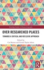 Cover: Over Researched Places - Routledge
