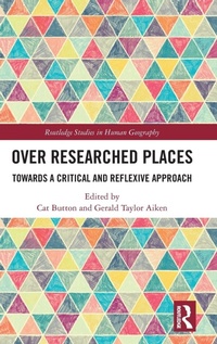 Enlarge image Cover: Over Researched Places - Routledge