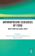 Cover: Anthropocene Ecologies of Food - Routledge