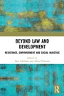 Cover: Beyond Law and Development - Routledge
