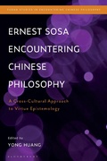Cover: Ernest Sosa Encountering Chinese Philosophy - Bloomsbury Academic