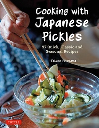 Abbildung von: Cooking with Japanese Pickles - Tuttle Publishing