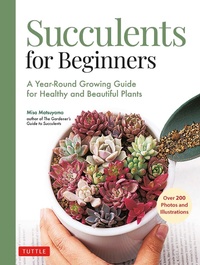 Abbildung von: Succulents for Beginners - Tuttle Publishing