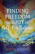 Cover: Finding Freedom and Joy in Self-Forgetfulness - Hendrickson Publishers