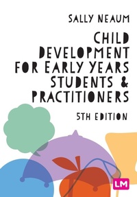 Enlarge image Cover: Child Development for Early Years Students and Practitioners - Learning Matters Ltd