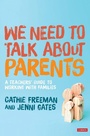 Cover: We Need to Talk about Parents - SAGE Publications Ltd