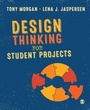 Cover: Design Thinking for Student Projects - SAGE Publications Ltd