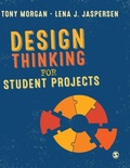 Cover: Design Thinking for Student Projects - SAGE Publications Ltd