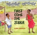 Cover: First Come the Zebra - Turtleback