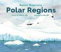 Cover: About Habitats Polar Regions - Turtleback