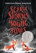Cover: Scary Stories for Young Foxes - Turtleback