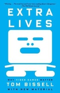 Cover: Extra Lives: Why Video Games Matter - Turtleback
