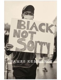 Abbildung von: Black Not Sorry - James Kemmenoe