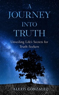 Abbildung von: A Journey into Truth - Alexis Gonzalez