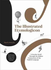 Abbildung von: The Illustrated Etymologicon - Icon Books