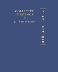 Enlarge image Cover: Collected Writings of J. Thomas Rimer - Routledge