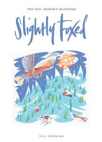 Enlarge image Cover: Slightly Foxed - Slightly Foxed: The Real Reader's Quarterly