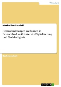 Bild: Herausforderungen an Banken in Deutschland im Zeitalter der Digitalisierung und Nachhaltigkeit - GRIN Verlag