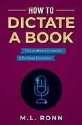 Cover: How to Dictate a Book (Author Level Up, #14) - Author Level Up