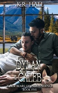 Cover: Black Bears of Independence: Dylan and Caleb - K. R. Hall