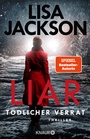 Cover: Liar - Tödlicher Verrat - Knaur