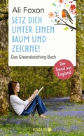 Cover: Setz dich unter einen Baum und zeichne! - Knaur