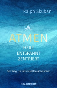 Abbildung von: ATMEN - heilt - entspannt - zentriert - O.W. Barth