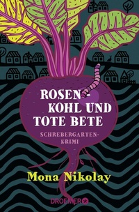 Abbildung von: Rosenkohl und tote Bete - Droemer