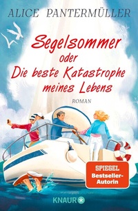 Abbildung von: Segelsommer oder Die beste Katastrophe meines Lebens - Knaur