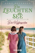 Cover: Der Kaffeegarten. Das Leuchten der See - Knaur