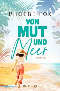 Abbildung von: Von Mut und Meer - Knaur