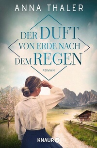Abbildung von: Der Duft von Erde nach dem Regen - Knaur