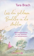 Cover: Lass den goldenen Buddha in dir strahlen - O.W. Barth eBook