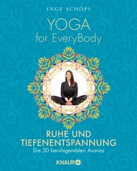Abbildung von: Yoga for EveryBody - Ruhe und Tiefenentspannung - Knaur MensSana