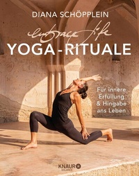 Abbildung von: embrace life: YOGA-RITUALE - Knaur Balance