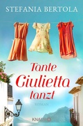 Cover: Tante Giulietta tanzt - Knaur