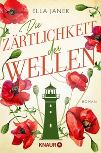 Abbildung von: Die Zärtlichkeit der Wellen - Knaur