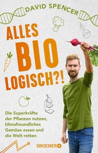 Bild: Alles bio - logisch?! - Droemer