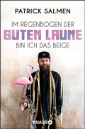Cover: Im Regenbogen der guten Laune bin ich das Beige - Knaur