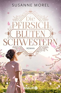 Abbildung von: Die Pfirsichblütenschwestern - Knaur